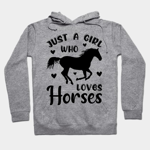 Just a Girl who loves Horses Hoodie by sayed20